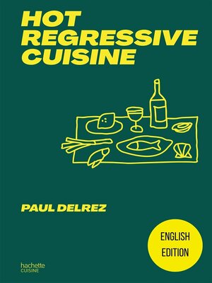 cover image of Hot regressive cuisine